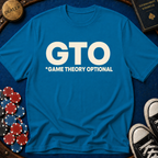GTO (Game Theory Optional) T-Shirt