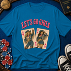 Pocket Queens Lets Go Girls T-Shirt