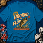 Hooked On The Flop T-Shirt