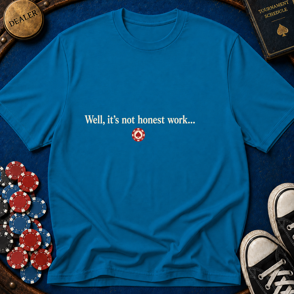 Honest Work T-Shirt
