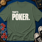 Thats Poker T-Shirt