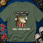 Dial Eat Shit T-Shirt