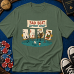 Bad Beat Support Group T-Shirt