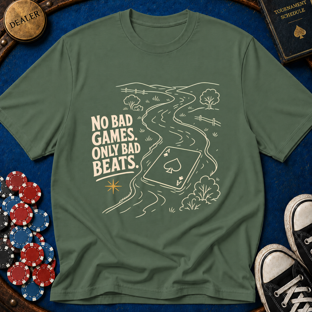 No Bad Games Only Bad Beats T-Shirt