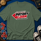 Payday Loan T-Shirt