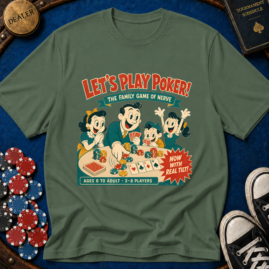 Lets Play Poker T-Shirt