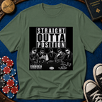 Straight Outta Position T-Shirt