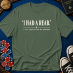 I Had A Read T-Shirt