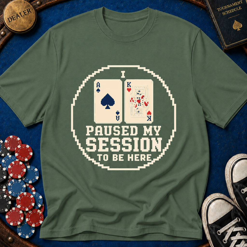 Paused My Session T-Shirt