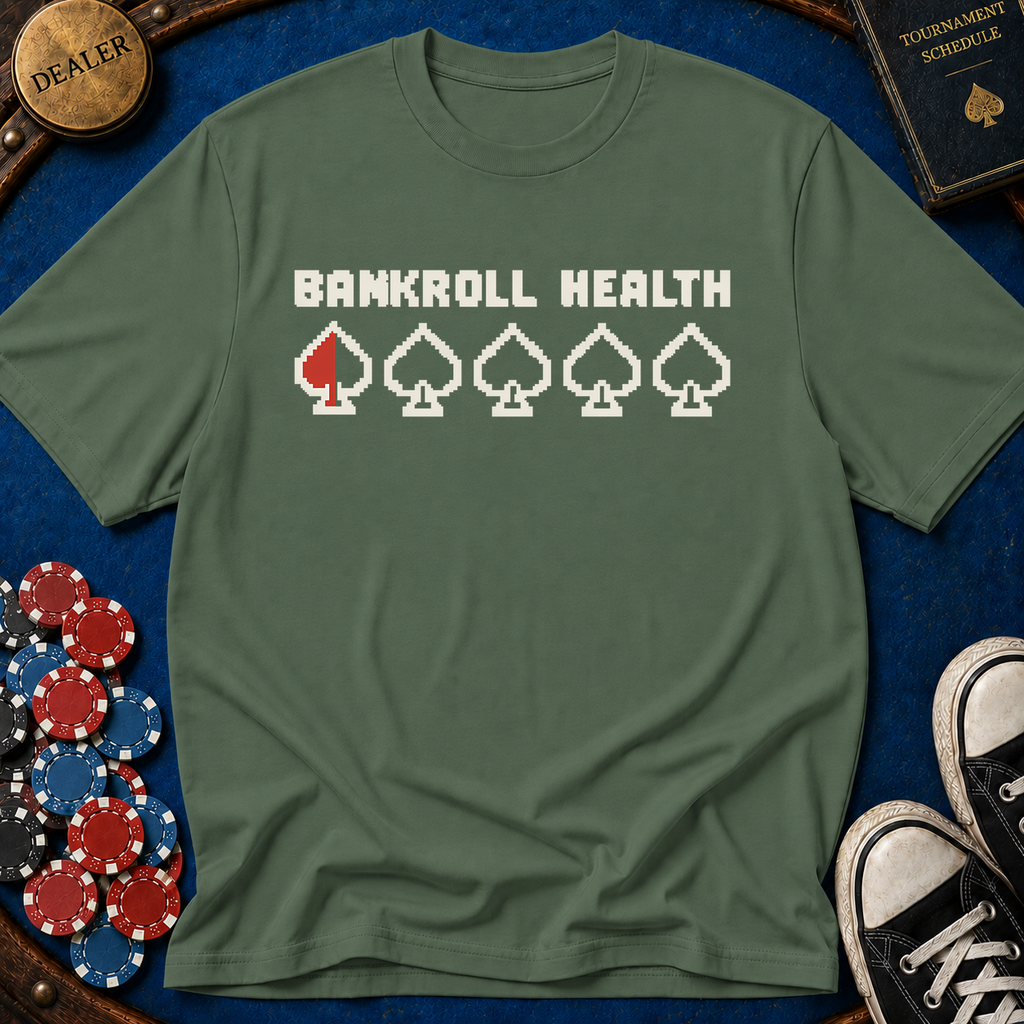 Bankroll Health T-Shirt