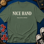 Nice Hand Reveal T-Shirt
