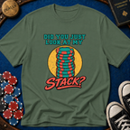 Look At My Stack T-Shirt