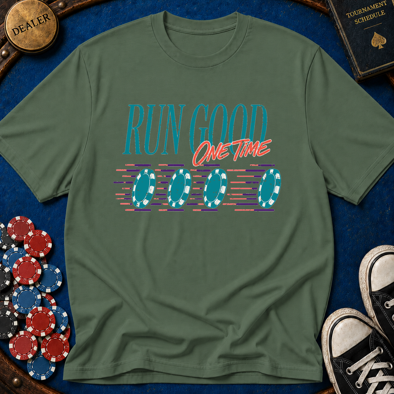 Run Good One Time T-Shirt