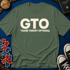GTO (Game Theory Optional) T-Shirt