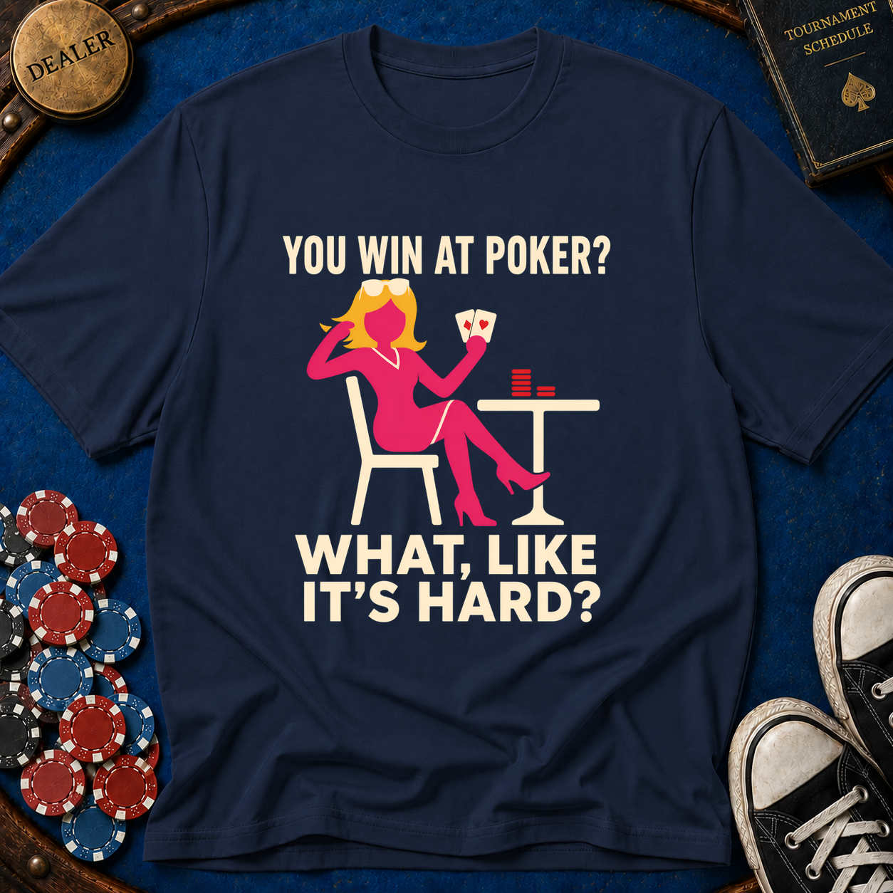 Like Its Hard T-Shirt