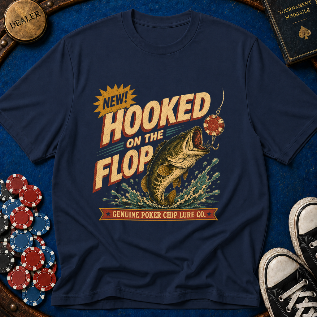 Hooked On The Flop T-Shirt