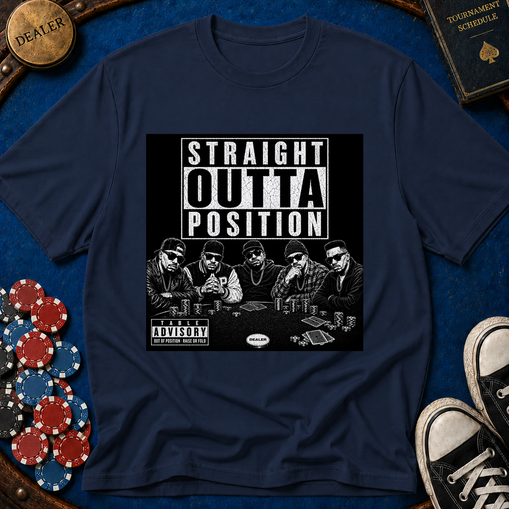 Straight Outta Position T-Shirt