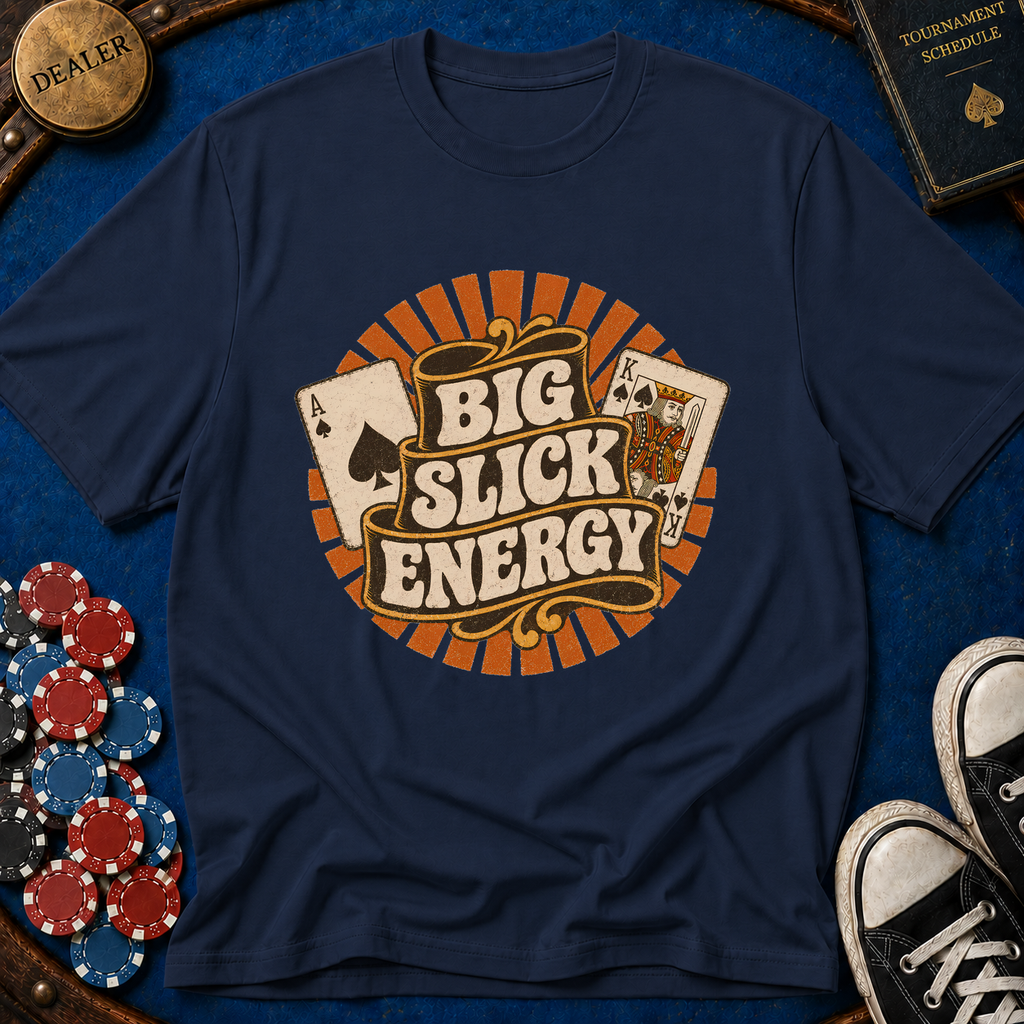 Big Slick Energy T-Shirt