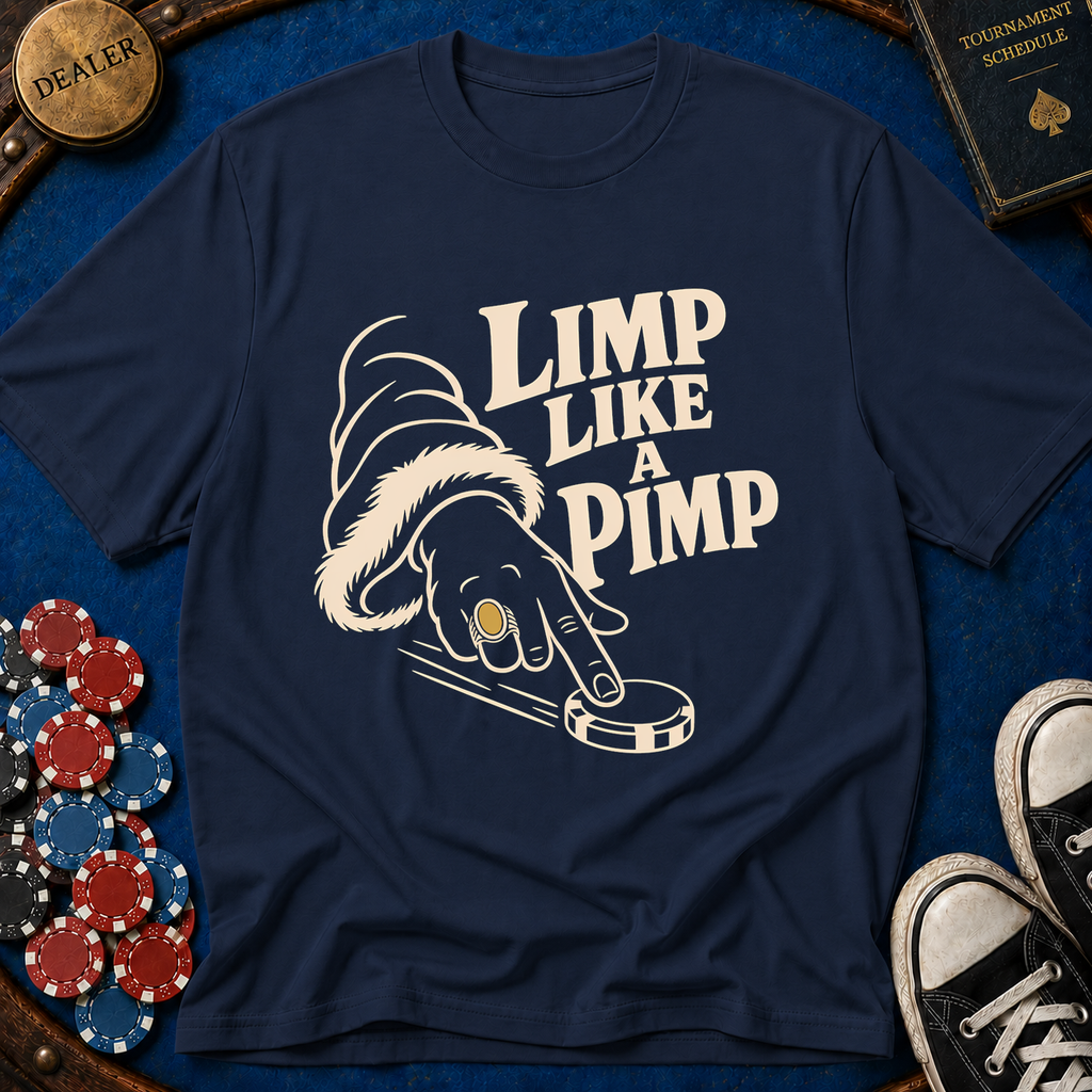 Limp Like A Pimp T-Shirt