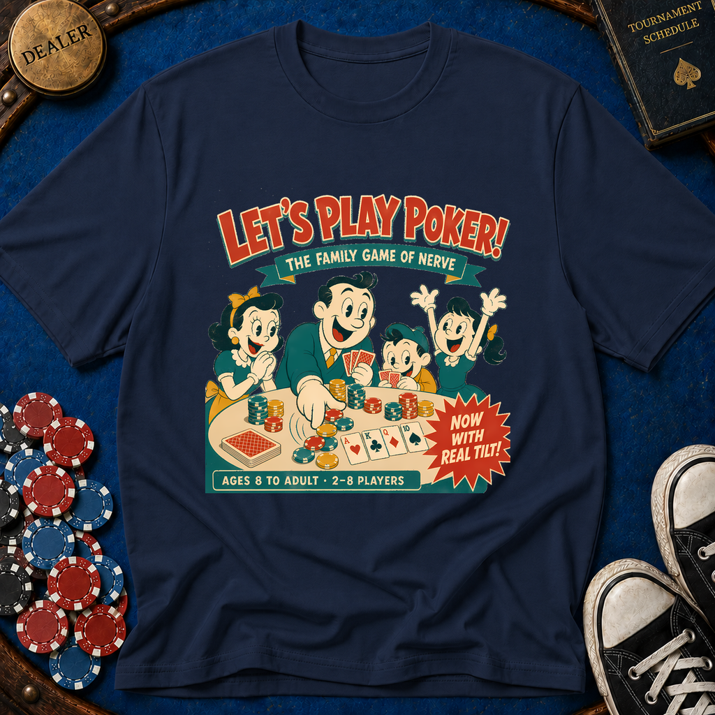 Lets Play Poker T-Shirt