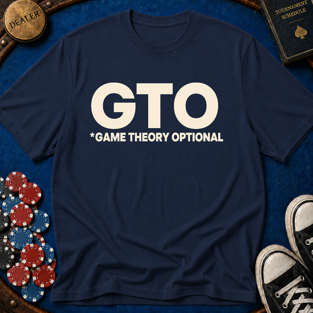 GTO (Game Theory Optional) T-Shirt