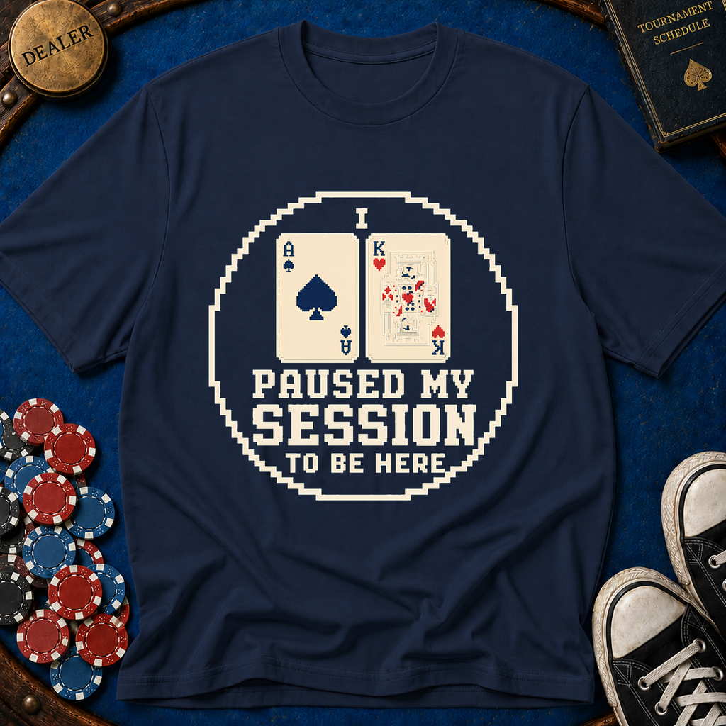 Paused My Session T-Shirt