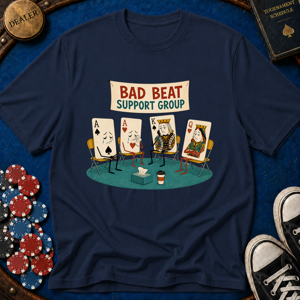 Bad Beat Support Group T-Shirt