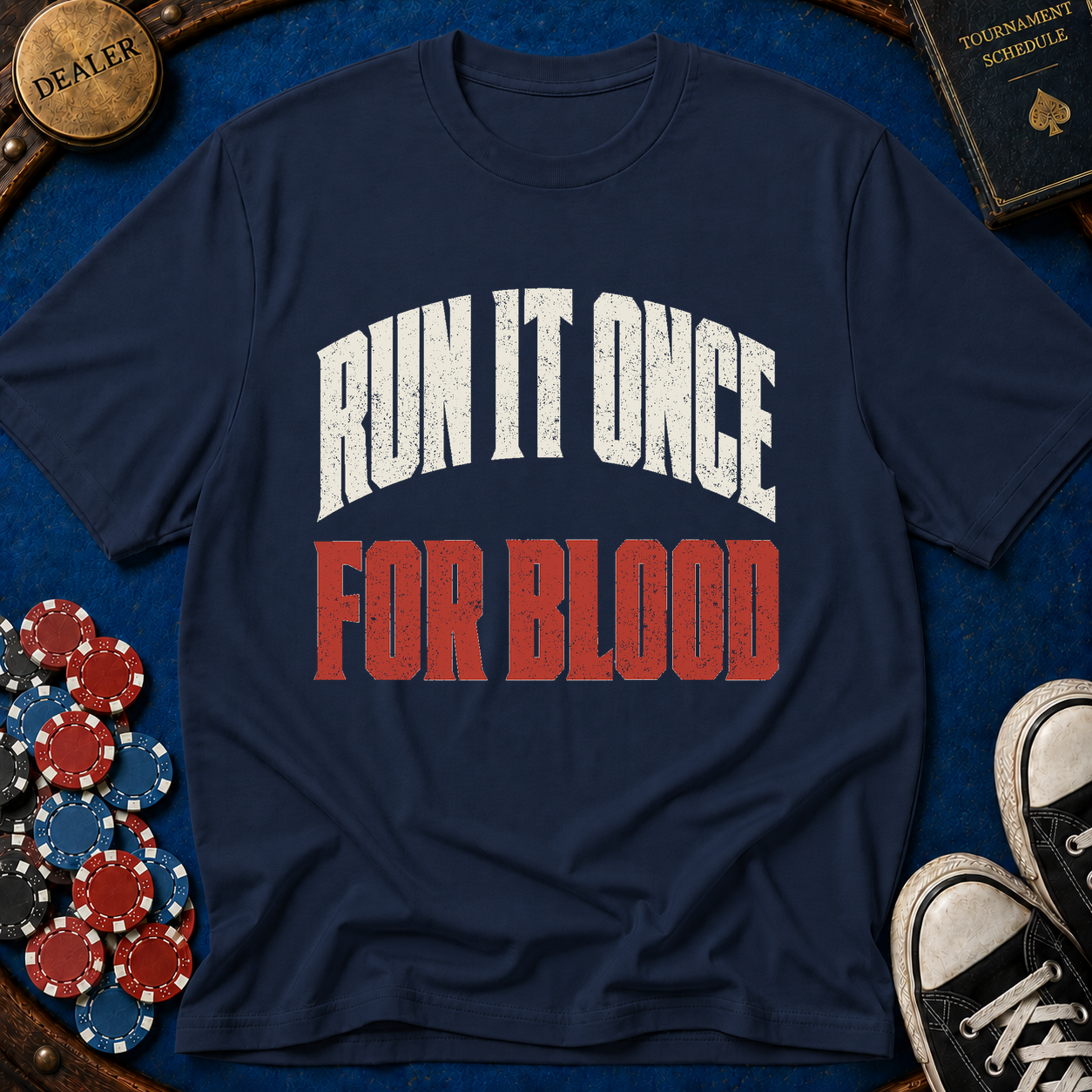 Run It Once For Blood T-Shirt