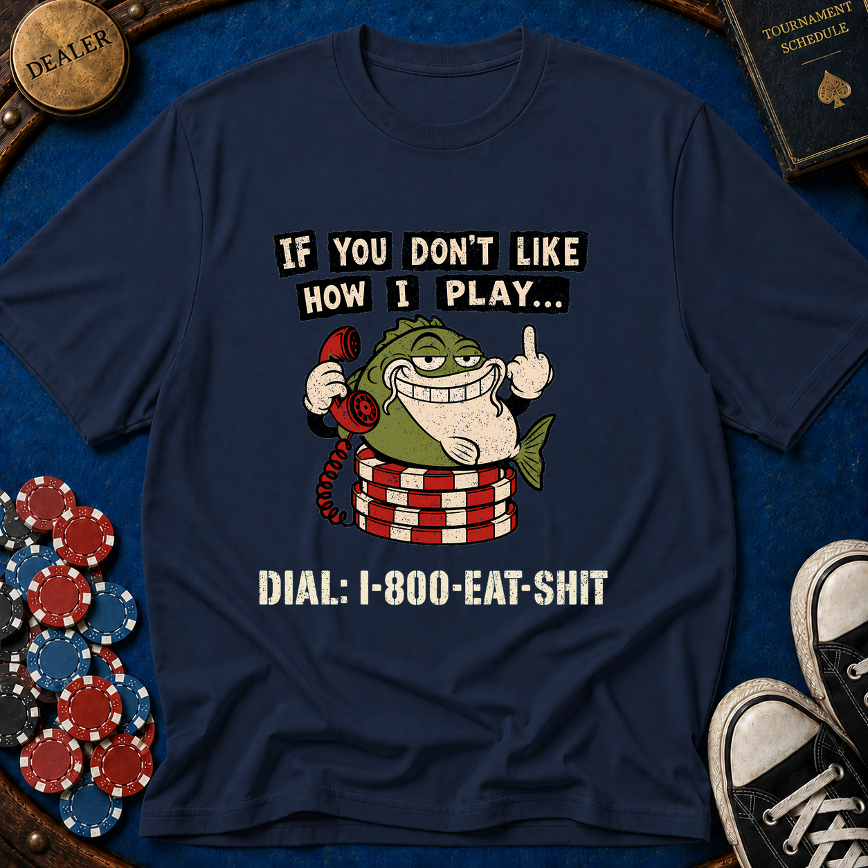 Dial Eat Shit T-Shirt