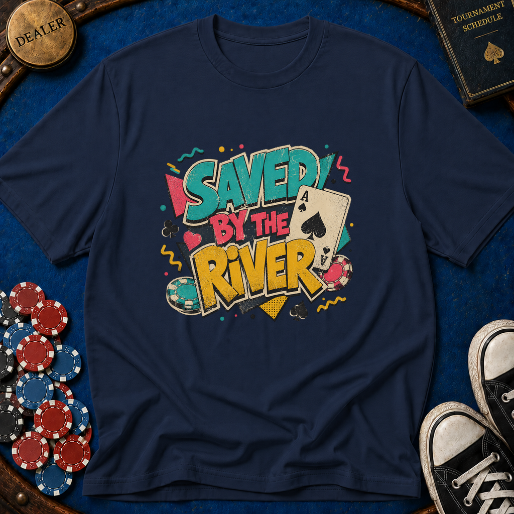 Saved By The River T-Shirt