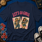 Pocket Queens Lets Go Girls T-Shirt