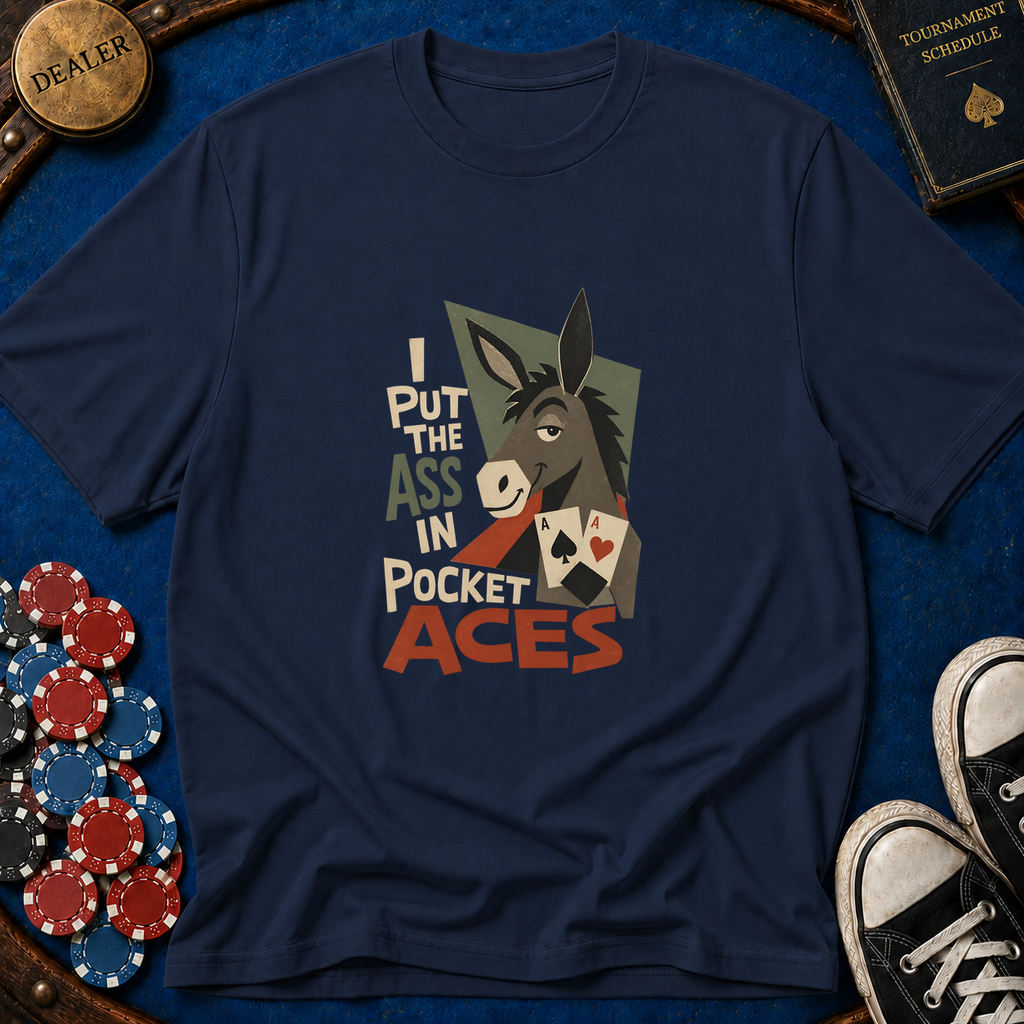 Ass In Pocket Aces T-Shirt