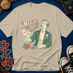 Muck You T-Shirt