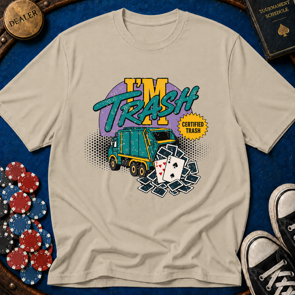 I'm Trash T-Shirt