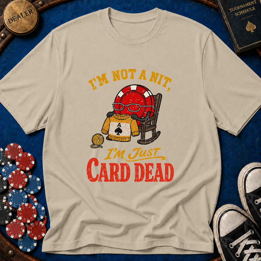 I'm Not A Nit T-Shirt