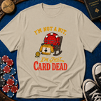 I'm Not A Nit T-Shirt