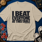 Beat Everyone But The Rake T-Shirt