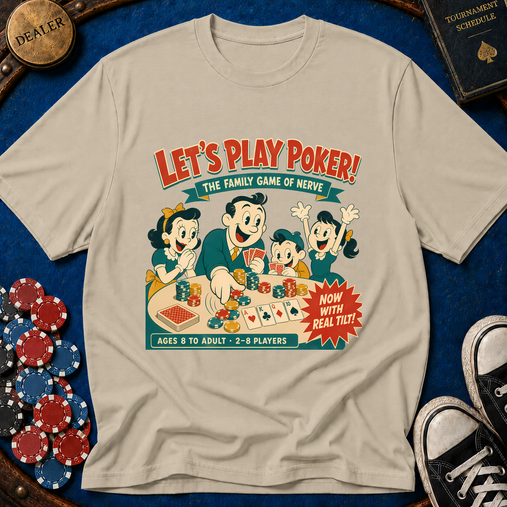 Lets Play Poker T-Shirt