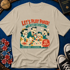 Lets Play Poker T-Shirt