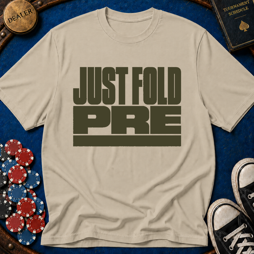 Just Fold Pre T-Shirt