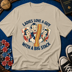 Ladies Love A Big Stack T-Shirt