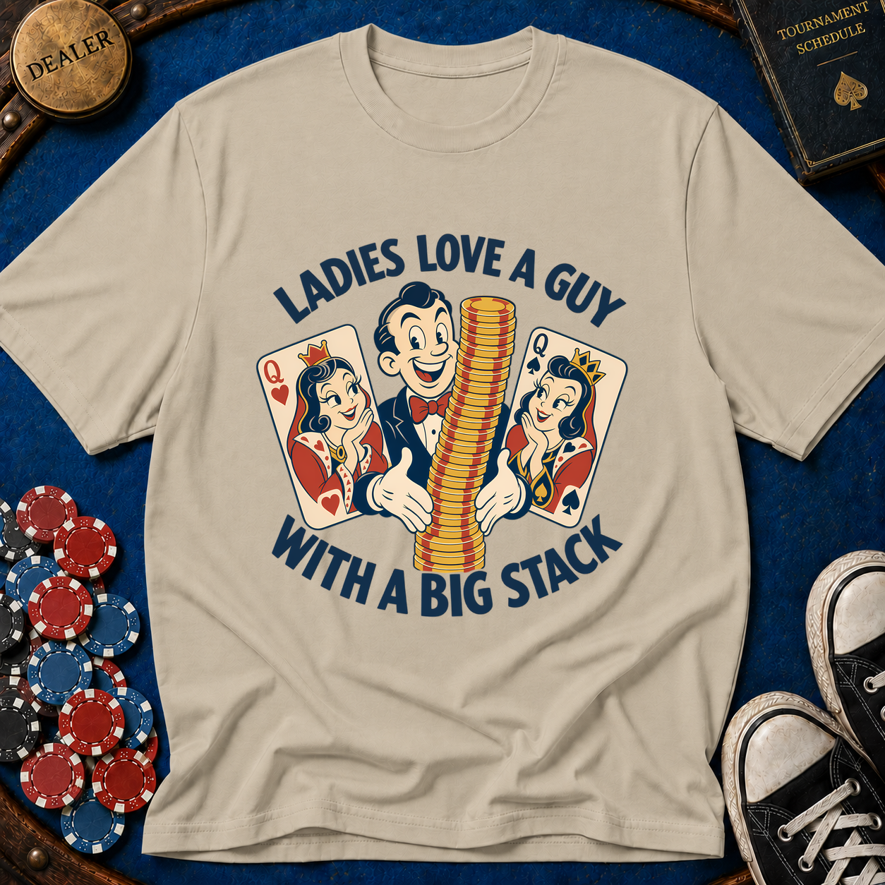 Ladies Love A Big Stack T-Shirt