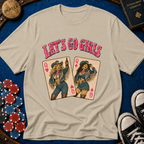 Pocket Queens Lets Go Girls T-Shirt