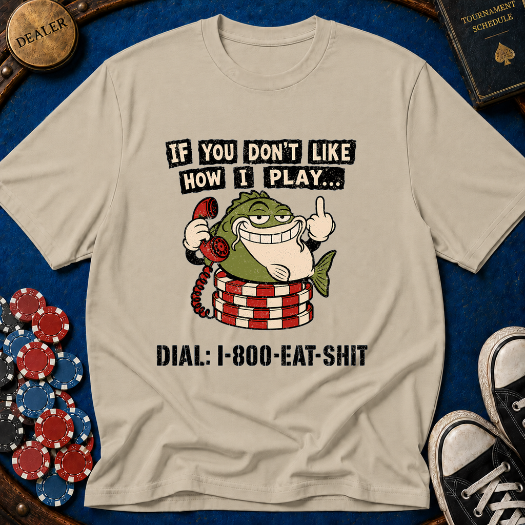 Dial Eat Shit T-Shirt