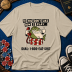 Dial Eat Shit T-Shirt