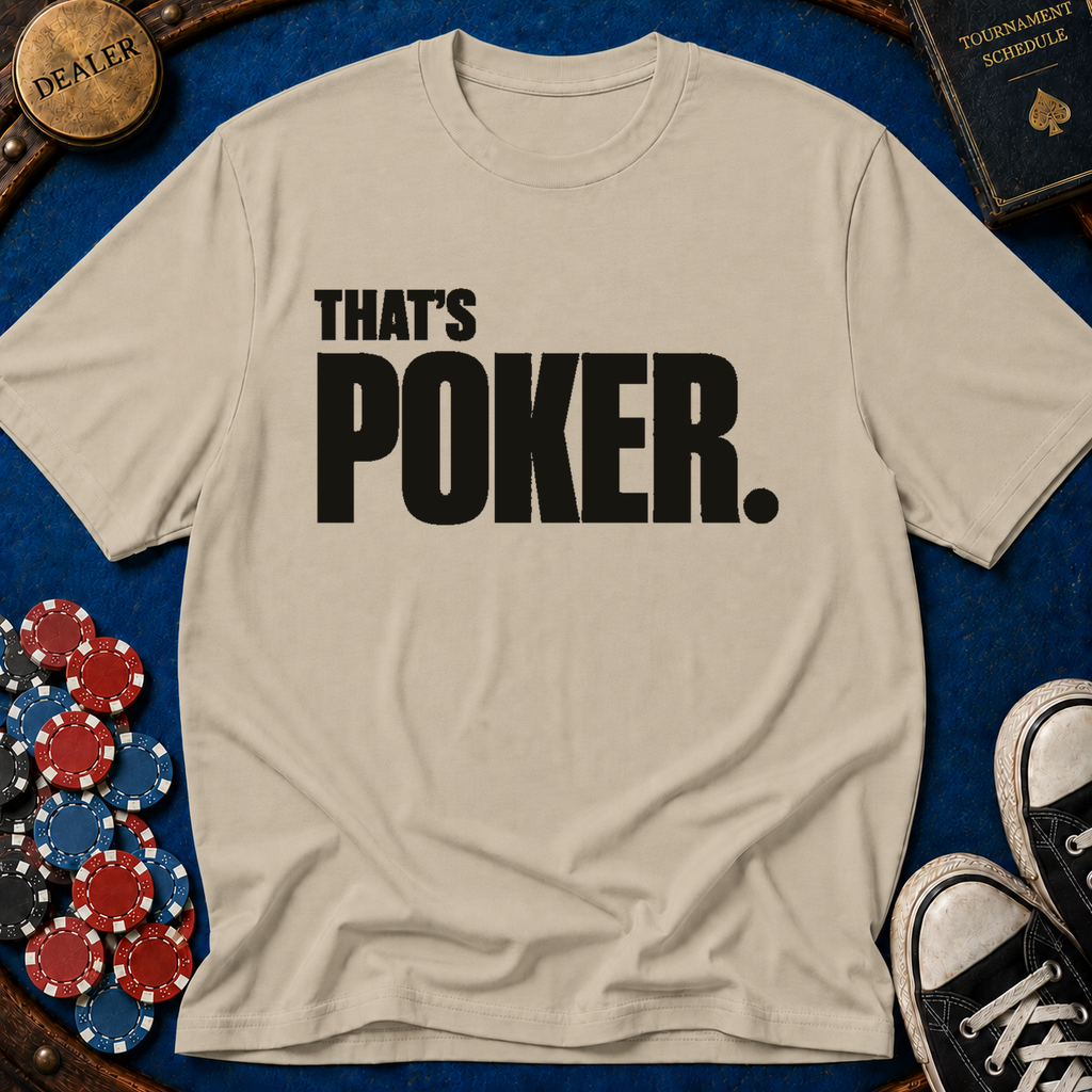 Thats Poker T-Shirt
