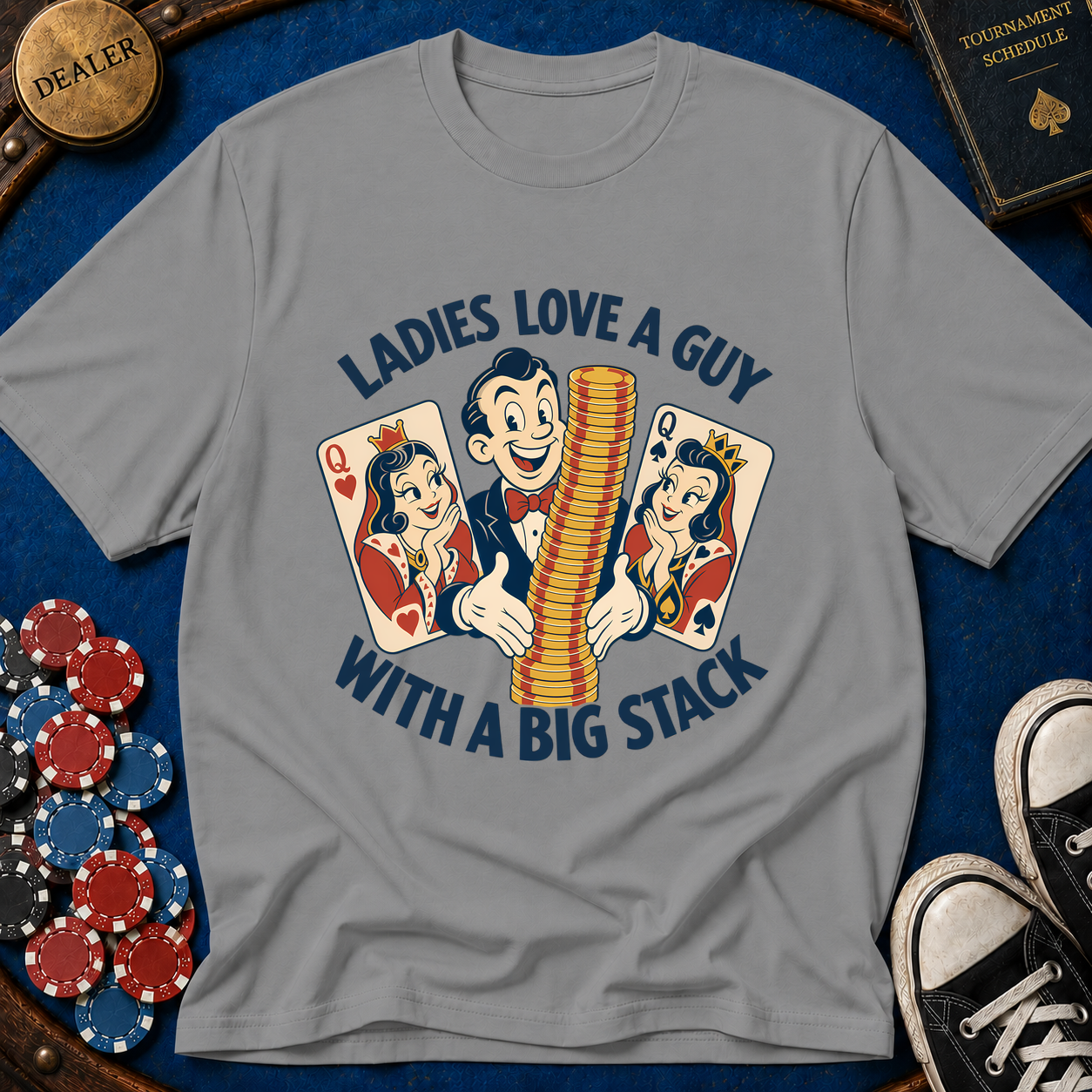 Ladies Love A Big Stack T-Shirt