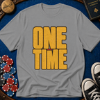 One More Time T-Shirt