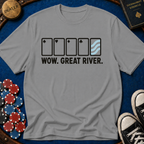 Wow. Great River. T-Shirt