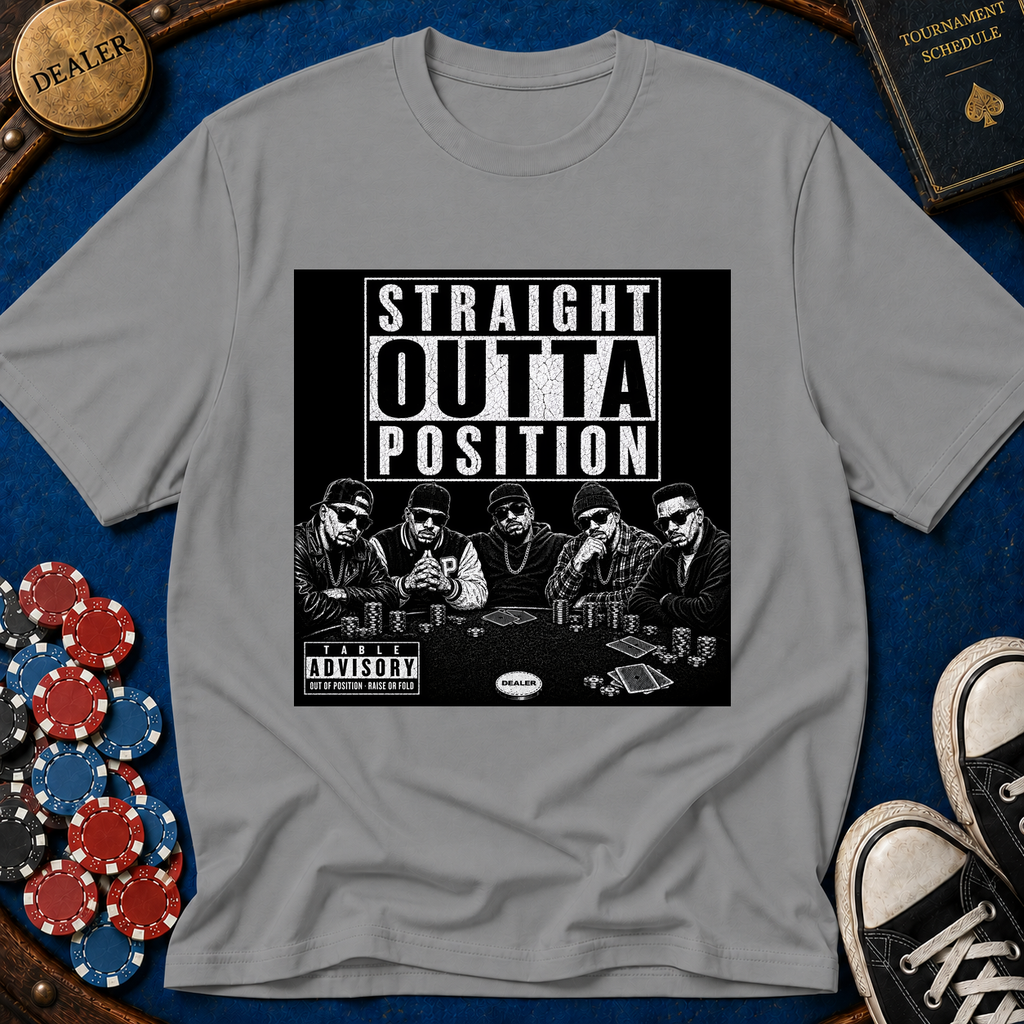 Straight Outta Position T-Shirt